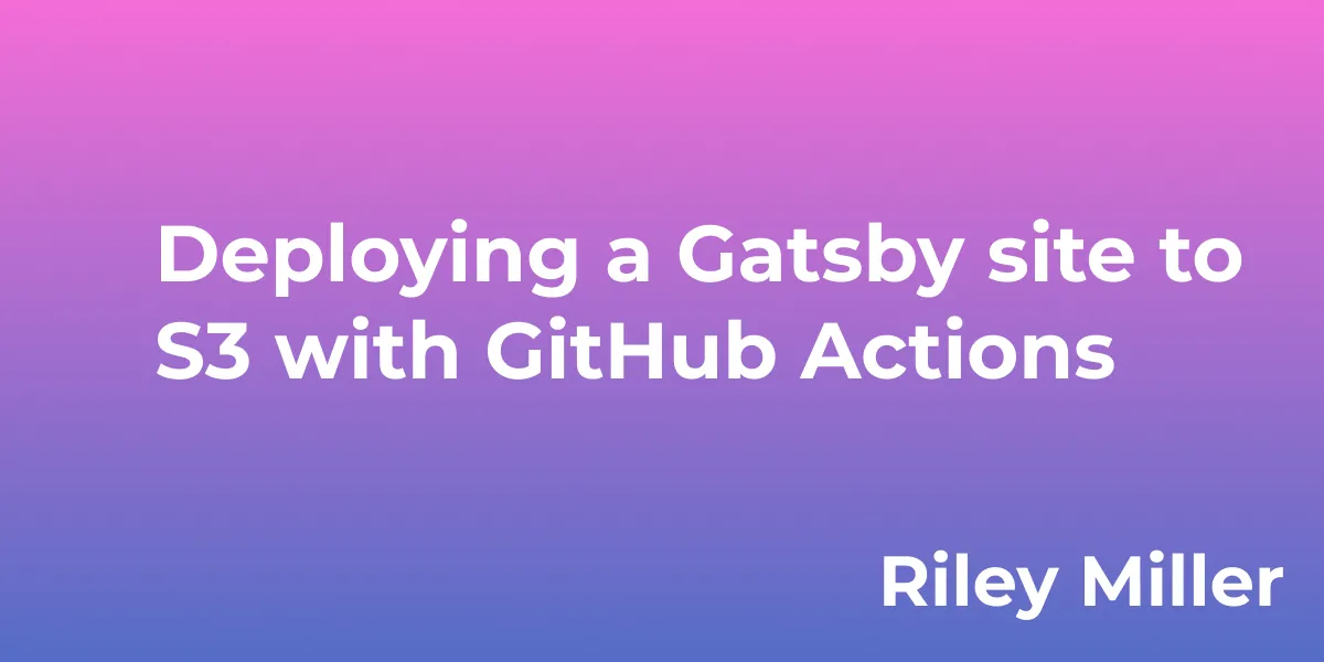 Deploying a Gatsby site to S3 with GitHub Actions